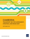 Image for Cambodia : Transport Sector Assessment, Strategy, and Road Map