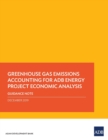 Image for Greenhouse Gas Emissions Accounting for ADB Energy Project Economic Analysis