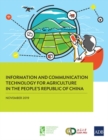 Image for Information and Communication Technology for Agriculture in the People’s Republic of China