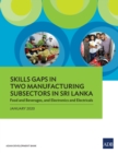 Image for Skills Gaps in Two Manufacturing Subsectors in Sri Lanka: Food and Beverages, and Electronics and Electricals