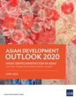 Image for Asian Development Outlook 2020: What Drives Innovation in Asia?