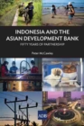 Image for Indonesia and the Asian Development Bank : Fifty Years of Partnership