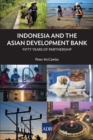 Image for Indonesia and the Asian Development Bank: Fifty Years of Development in Indonesia