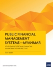 Image for Public Financial Management Systems-Myanmar: Key Elements from a Financial Management Perspective