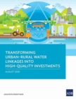 Image for Transforming Urban-Rural Water Linkages into High-Quality Investments