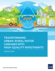 Image for Transforming Urban-Rural Water Linkages Into High-Quality Investments