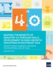 Image for Reaping the Benefits of Industry 4.0 through Skills Development in High-Growth Industries in Southeast Asia : Insights from Cambodia, Indonesia, the Philippines, and Viet Nam