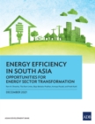Image for Energy Efficiency in South Asia: Opportunities for Energy Sector Transformation