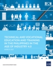 Image for Technical and Vocational Education and Training in the Philippines in the Age of Industry 4.0.