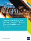 Image for An Actuarial Model for Costing Universal Health Coverage in Armenia