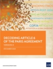 Image for Decoding Article 6 of the Paris Agreement Version II
