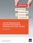 Image for How Better Regulation Can Shape the Future of Indonesia&#39;s Electricity Sector