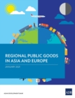 Image for Regional Public Goods in Asia and Europe