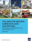Image for The Greater Mekong Subregion 2030 and Beyond