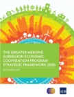 Image for The Greater Mekong Subregion Economic Cooperation Program Strategic Framework 2030