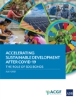 Image for Accelerating Sustainable Development After COVID-19: The Role of SDG Bonds