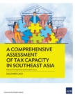 Image for Comprehensive Assessment of Tax Capacity in Southeast Asia