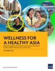 Image for Wellness for a Healthy Asia