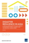 Image for Disaster Resilience in Asia-A Special Supplement of Asia&#39;s Journey to Prosperity : Policy, Market, and Technology Over 50 Years