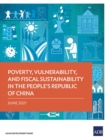 Image for Poverty, Vulnerability, and Fiscal Sustainability in the People&#39;s Republic of China