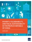 Image for Poverty, Vulnerability, and Fiscal Sustainability in the People&#39;s Republic of China