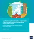 Image for Capturing the digital economy: a proposed measurement framework and its applications ; a special supplement to Key indicators for Asia and the Pacific 2021.