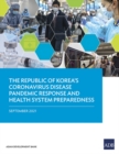 Image for The Republic of Korea&#39;s Coronavirus Disease Pandemic Response and Health System Preparedness