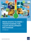 Image for From Kyoto to Paris: Transitioning the Clean Development Mechanism