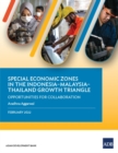 Image for Special Economic Zones in the Indonesia-Malaysia-Thailand Growth Triangle : Opportunities for Collaboration