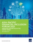 Image for Asia-Pacific Financial Inclusion Forum 2021: Emerging Priorities in the COVID-19 Era