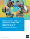 Image for Fostering Asian Regional Cooperation and Open Regionalism in an Unsteady World: 2019 Conference Highlights