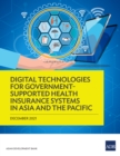 Image for Digital Technologies for Government-Supported Health Insurance Systems in Asia and the Pacific