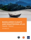 Image for Bangladesh Climate and Disaster Risk Atlas: Hazards-Volume I