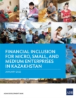 Image for Financial Inclusion for Micro, Small, and Medium Enterprises in Kazakhstan