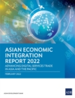 Image for Asian Economic Integration Report 2022 : Advancing Digital Services Trade in Asia and the Pacific