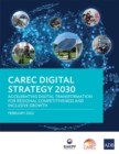 Image for CAREC Digital Strategy 2030 : Accelerating Digital Transformation for Regional Competitiveness and Inclusive Growth