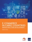 Image for E-Commerce in CAREC Countries : Infrastructure Development