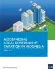 Image for Modernizing Local Government Taxation in Indonesia