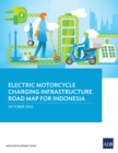 Image for Electric Motorcycle Charging Infrastructure Road Map for Indonesia