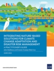 Image for Integrating Nature-Based Solutions for Climate Change Adaptation and Disaster Risk Management
