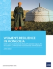 Image for Women&#39;s Resilience in Mongolia: How Laws and Policies Promote Gender Equality in Climate Change and Disaster Risk Management