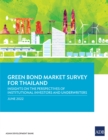 Image for Green Bond Market Survey for Thailand: Insights on the Perspectives of Institutional Investors and Underwriters