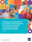 Image for Financial Instruments to Strengthen Women&#39;s Economic Resilience to Climate Change and Disaster Risks