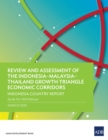 Image for Review and Assessment of the Indonesia-Malaysia-Thailand Growth Triangle Economic Corridors: Indonesia Country Report