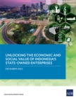 Image for Unlocking the Economic and Social Value of Indonesia&#39;s State-Owned Enterprises