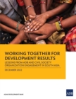Image for Working Together for Development Results: Lessons from ADB and Civil Society Organization Engagement in South Asia
