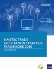 Image for BIMSTEC Trade Facilitation Strategic Framework 2030