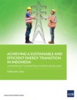 Image for Achieving a Sustainable and Efficient Energy Transition in Indonesia
