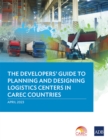 Image for The Developer&#39;s Guide to Planning and Designing Logistics Centers in CAREC Countries