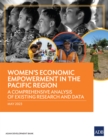 Image for Women&#39;s Economic Empowerment in the Pacific Region: A Comprehensive Analysis of Existing Research and Data